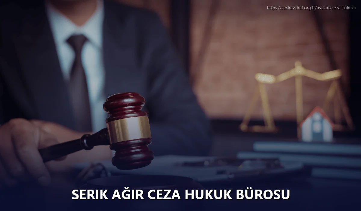 Serik Ağır Ceza Hukuk Bürosu