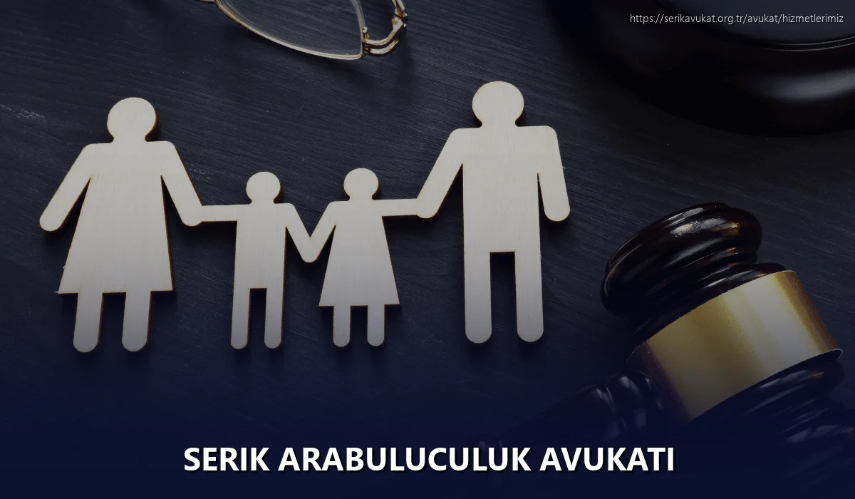 Serik Arabuluculuk Avukatı