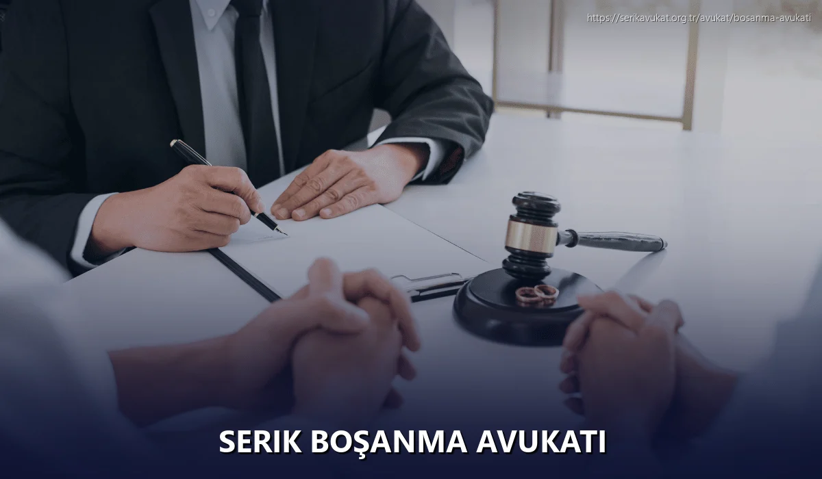 Serik Boşanma Avukatı