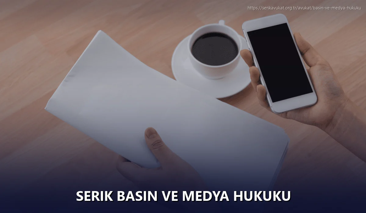 Serik Basın ve Medya Hukuku