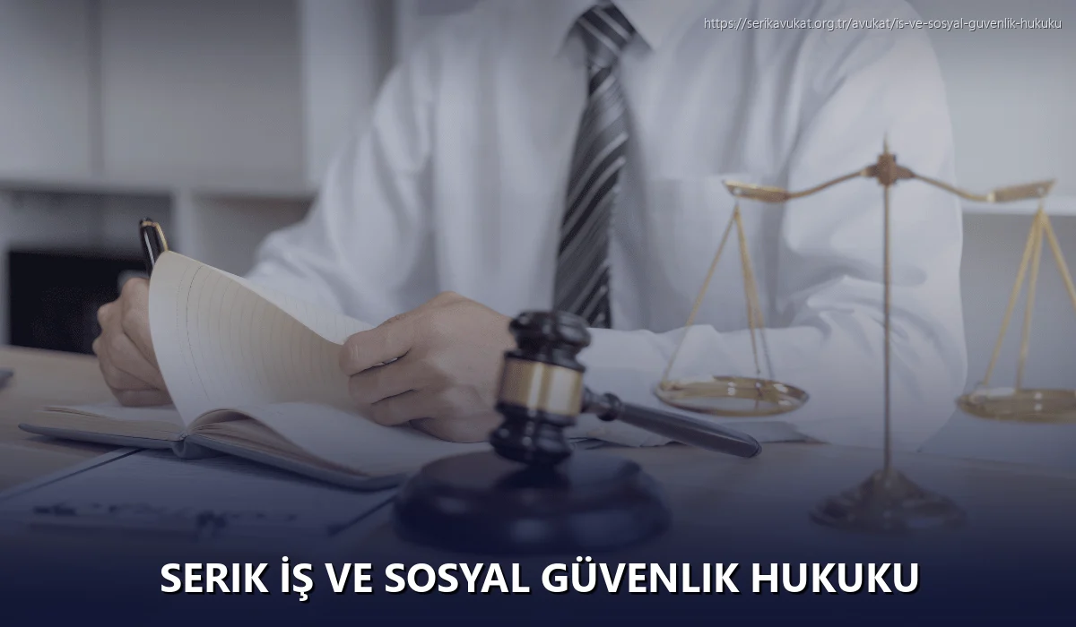 Serik İş ve Sosyal Güvenlik Hukuku