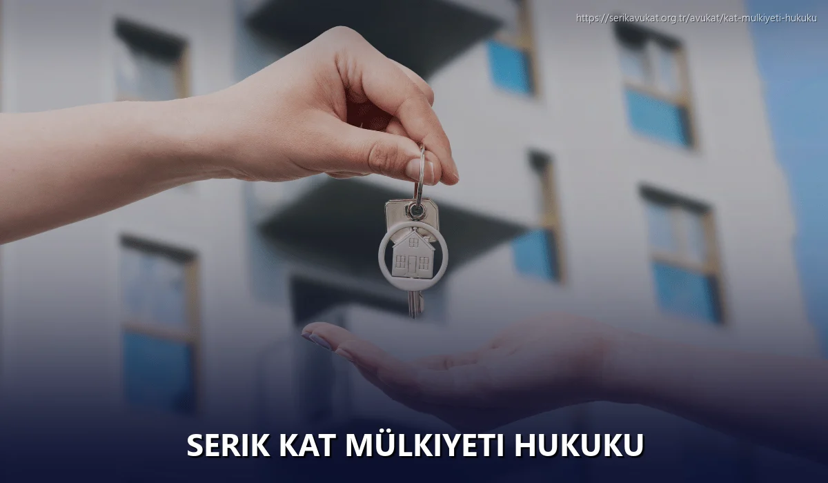 Serik Kat Mülkiyeti Hukuku