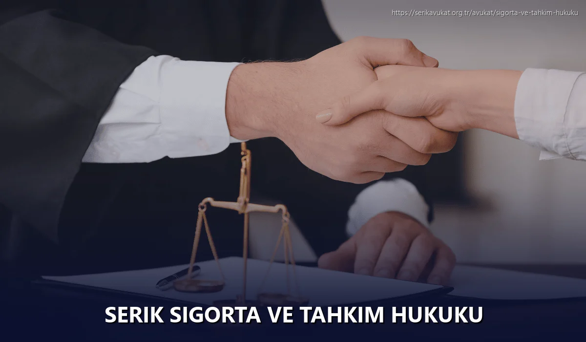 Serik Sigorta ve Tahkim Hukuku